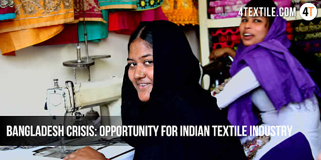 Bangladesh Crisis: Opportunity for Indian textile industry