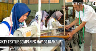 Sixty textile companies may go bankrupt amid import regulation controversy